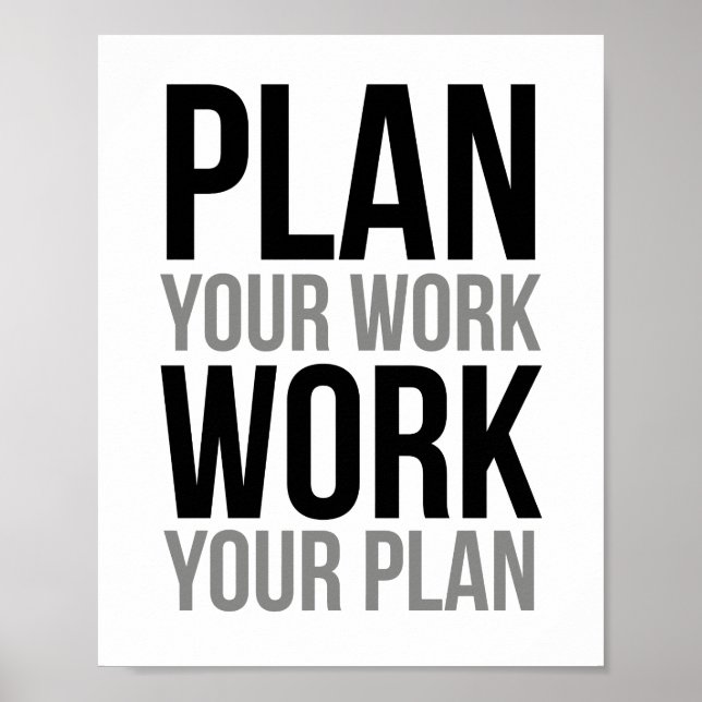 Plan Your Work, Work Your Plan Poster (Front)