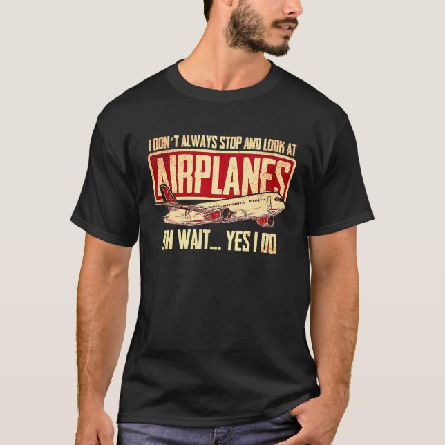 Plane Spotting Spotter Aircraft Airplane Fan Love  T-Shirt (Front)