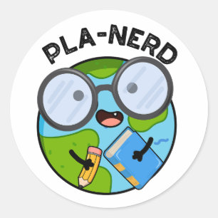 Planerd Funny Planet Puns  Classic Round Sticker
