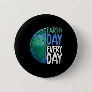 Planet Anniversary Earth Day Everyday Earth Day 6 Cm Round Badge