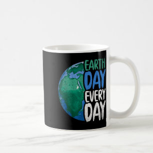 Planet Anniversary Earth Day Everyday Earth Day Coffee Mug