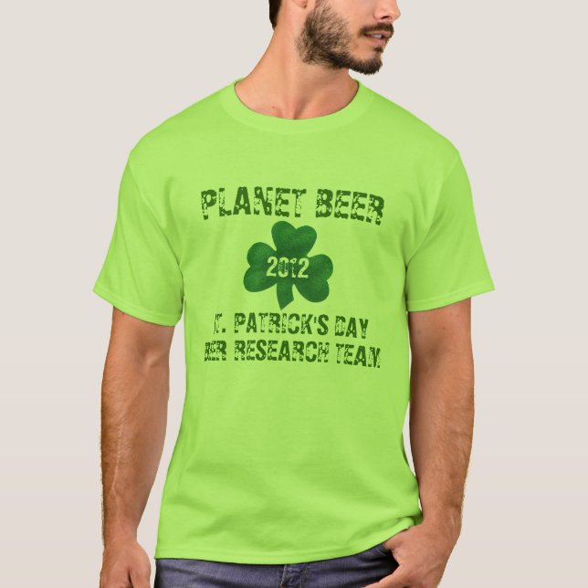 Planet Beer St Pats Research Team T-Shirt (Front)