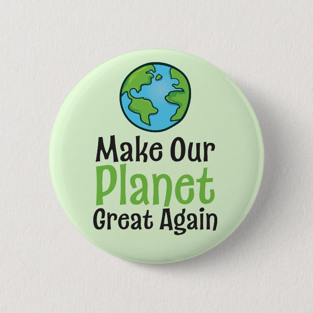 Planet Great Again Standard, 2¼ Inch Round Button (Front)