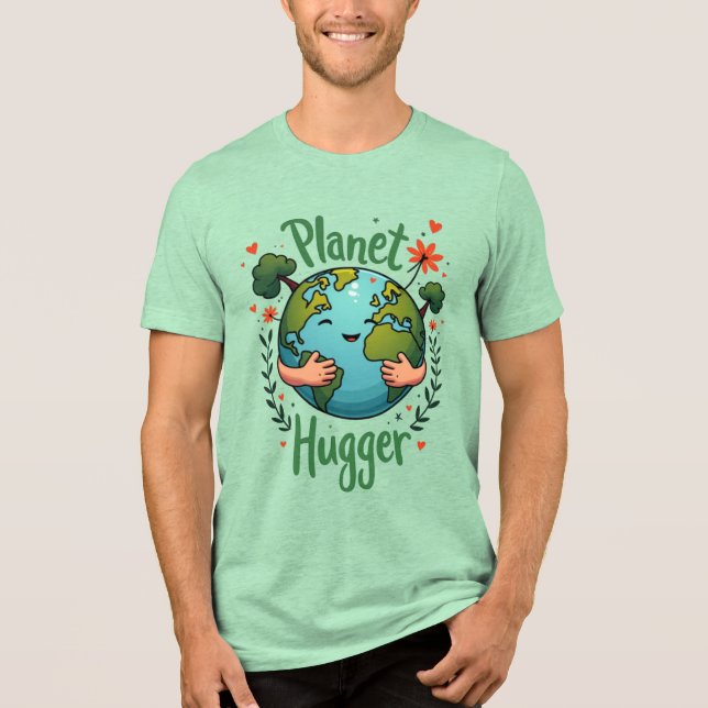 Planet Hugger - Earth Day Eco-Friendly Tri-Blend Shirt (Front)