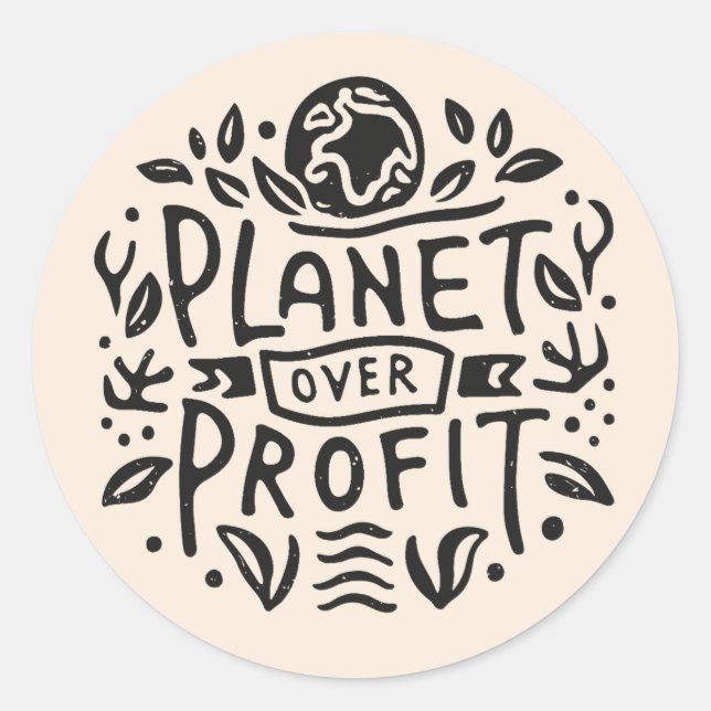 Planet over profit classic round sticker (Front)