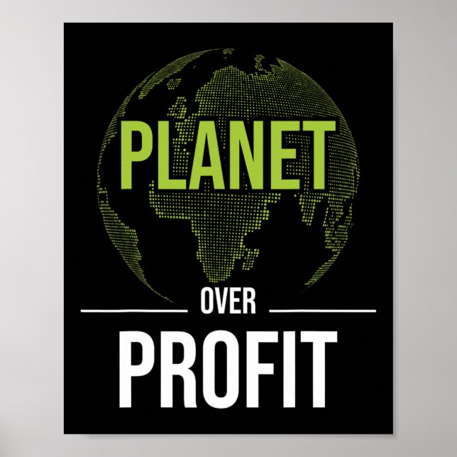 Planet Over Profit - Environmental Protection Eart Poster (Front)