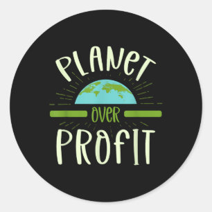 Planet Over Profit Nature Lover Environmentalist E Classic Round Sticker