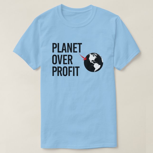 Planet Over Profit T-Shirt (Design Front)