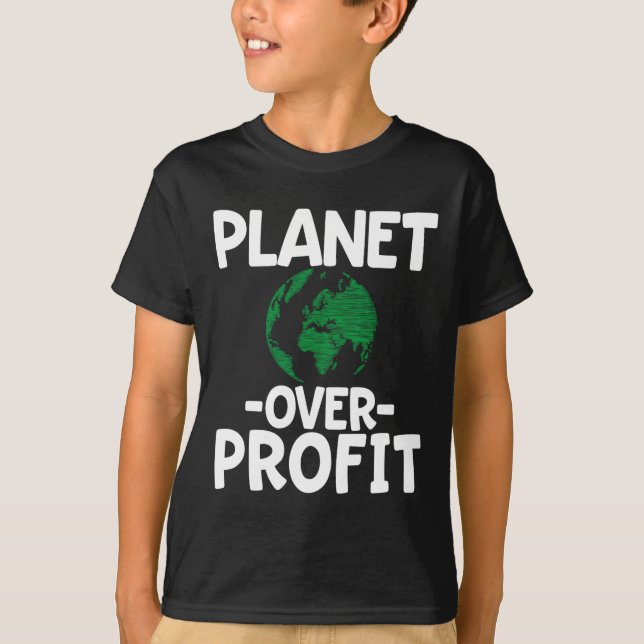 Planet Over Profit  T-Shirt (Front)