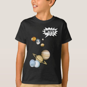 Planet Pluto WTF!? Funny Science Geek Astronomy T-Shirt