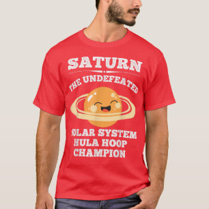 Planet Saturn T Shirt Saturn Hula Hoop Champ Space