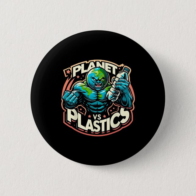 Planet Vs Plastics Earth Day  6 Cm Round Badge (Front)