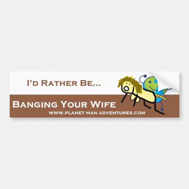 PlanetMan Bumper Sticker - I'd Rather Be (Front)
