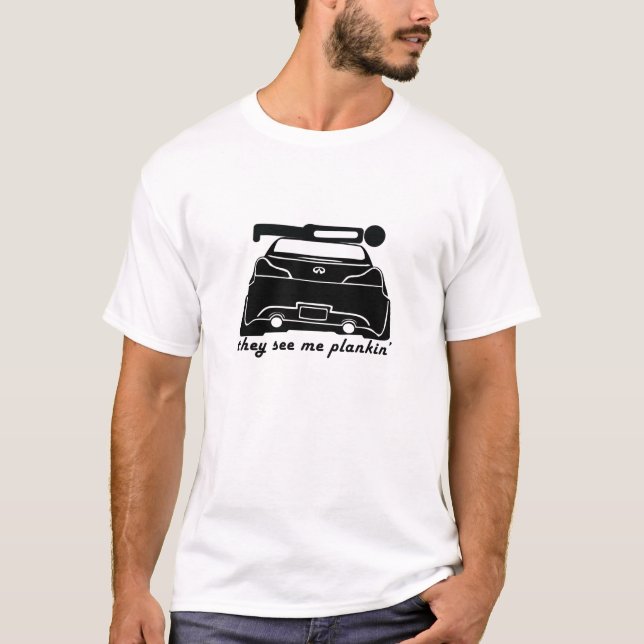 Plankin' on a G37 Coupe T-Shirt (Front)