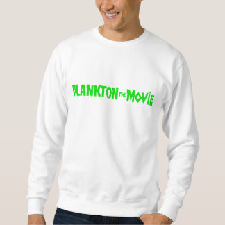 Plankton The Movie Sweatshirt