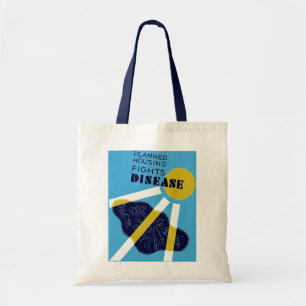 Planned Housing Fights Disease Tote Bag