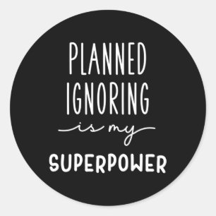 Planned Ignoring Aba Bcba Behavior Analyst Therapi Classic Round Sticker