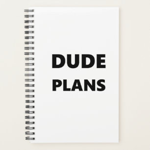 Planner For Men Dude Plans Black Font White Design