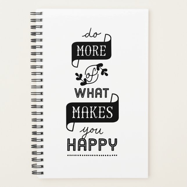 Planner Quote Do More Of What Makes You Happy (Front)