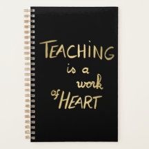 Planner "Teaching is a work of heart"