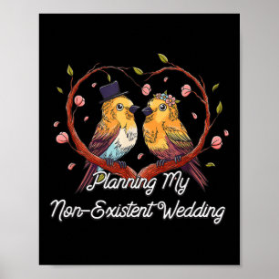 Planning My Non Existent Wedding Funny Couples Hum Poster