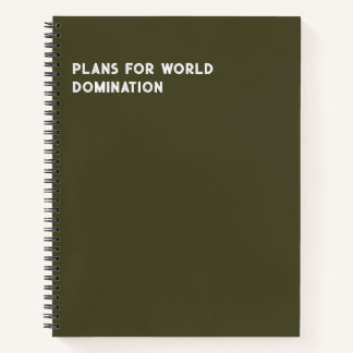 Plans For World Domination (Funny) Notebook