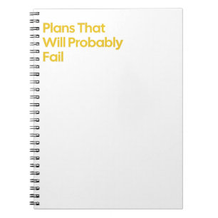 Plans That Will Probably Fail  Notebook