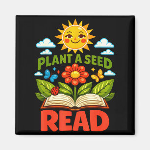 Plant a seed read reader book library funny mum magnet