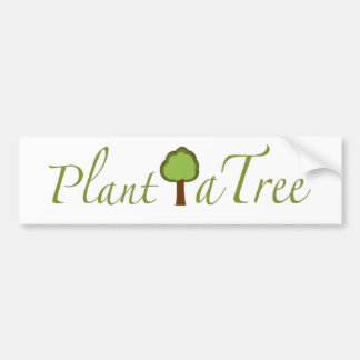 Plant A Tree Bumper Sticker