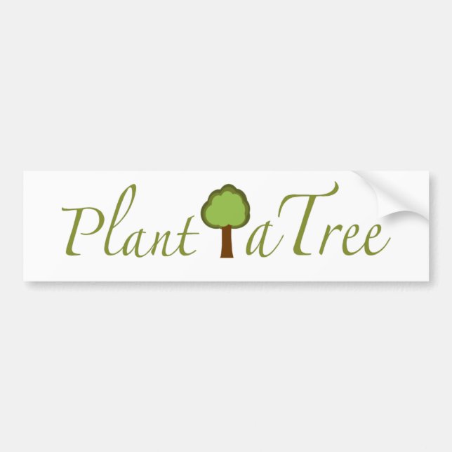 Plant A Tree Bumper Sticker (Front)