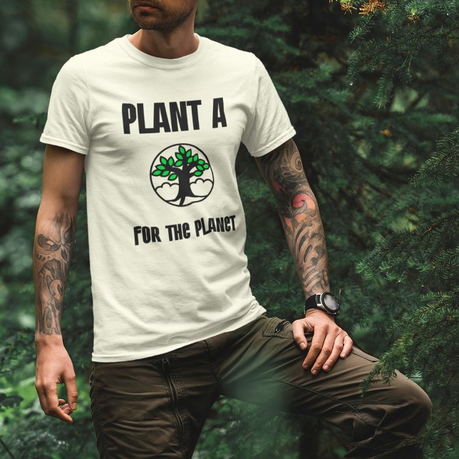 Plant a tree for the planet T-Shirt (Creator Uploaded)