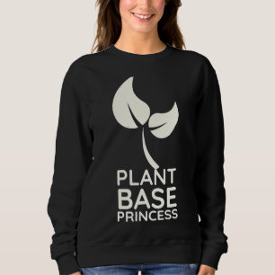Plant Base Princess Sweatshirt