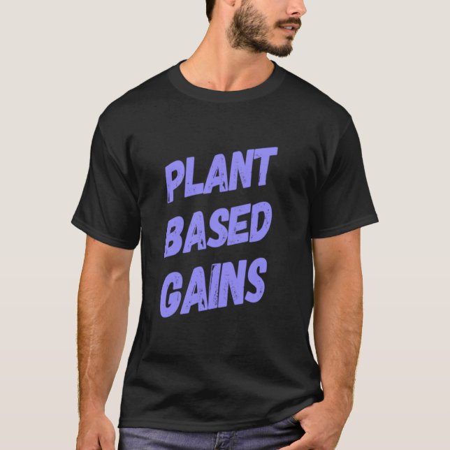 Plant Based Gains Vegan Gym Workout T-Shirt (Front)