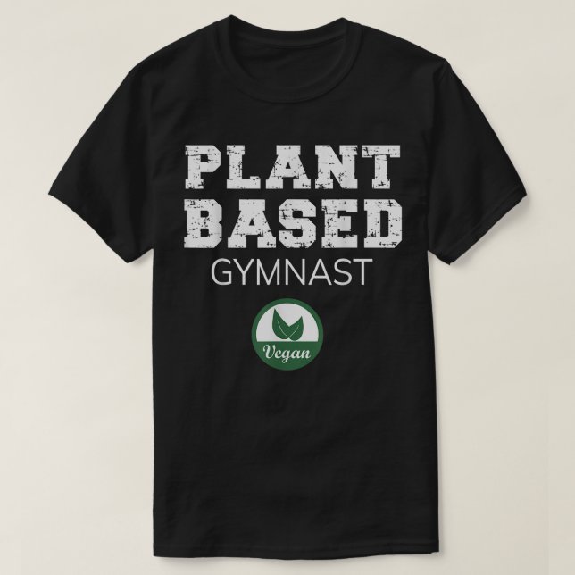Plant Based Gymnast Design  T-Shirt (Design Front)
