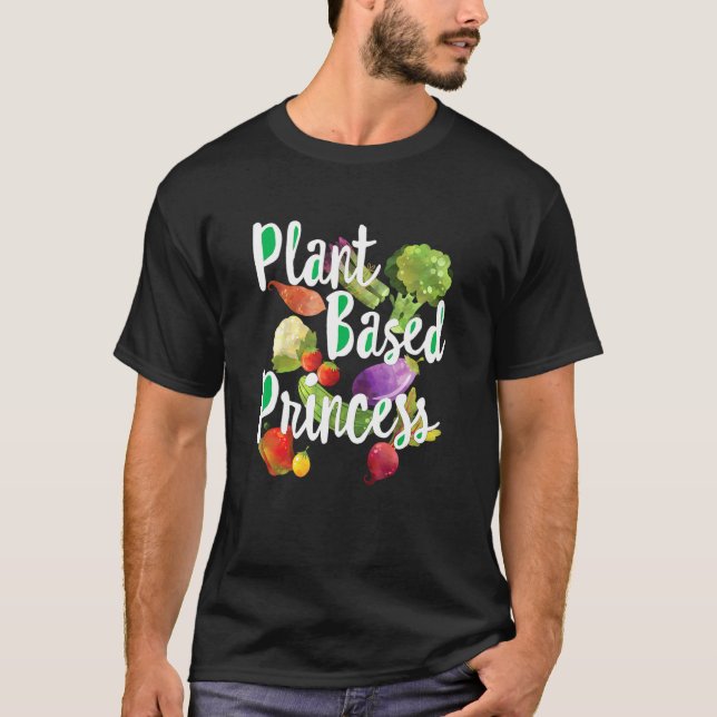 Plant Based Princess Loves Vegetables T-Shirt (Front)