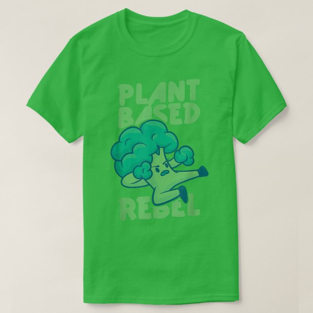 Plant Based RebelVegetable Vegetarian Plant Funny  T-Shirt (Design Front)