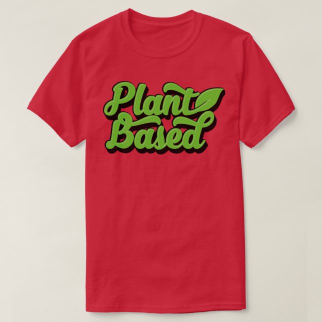 Plant Based vegan t shirt (Design Front)