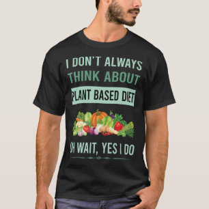 Plant Based Vegan Vegetarian Veganism Meatless T-Shirt