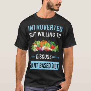 Plant Based Vegan Vegetarian Veganism Meatless T-Shirt