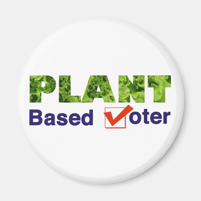 Plant Based Voter Magnet (Front)