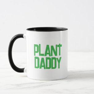 Plant Daddy Coffee Tea Mug