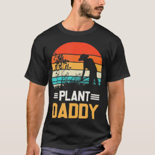 Plant Daddy Funny Gardening Houseplants Landscapin T-Shirt