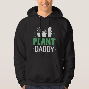 Plant Daddy Hoodie