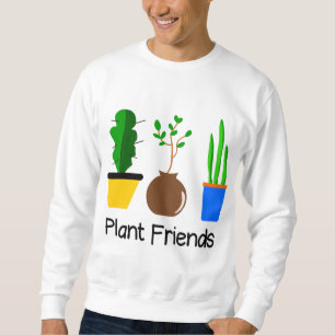 plant friends sweatshirt