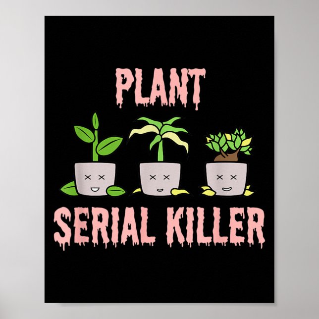 Plant Funny Dead Plants Gardener Fun Halloween Poster (Front)