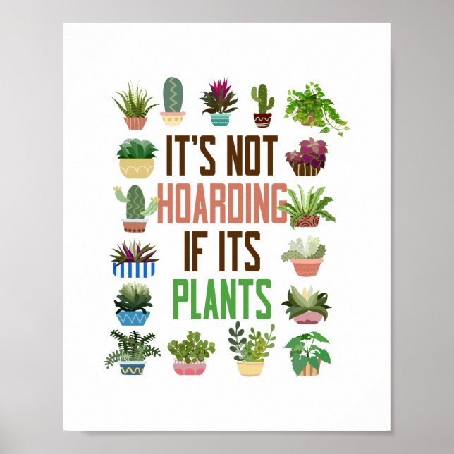 Plant Garden It'S Not Hoarding If It'S Plants Poster (Front)