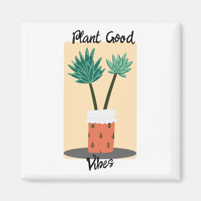 plant good vibes magnet (Front)