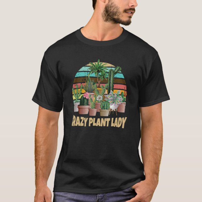 Plant   House Plants Gardener Plant Lady Gardening T-Shirt (Front)