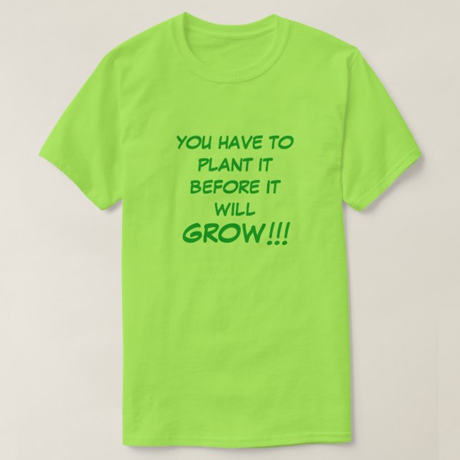 Plant It T-Shirt (Design Front)