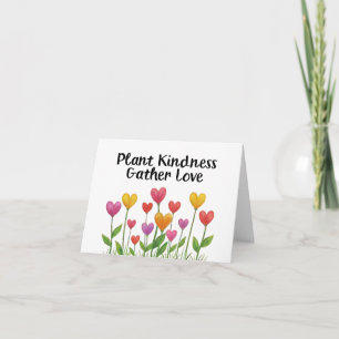 Plant Kindness Gather Love Valentine Mother's Day  Thank You Card